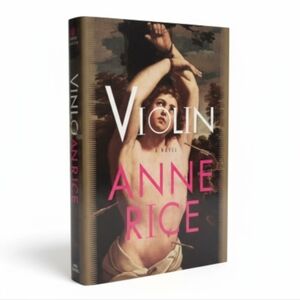 EUC Violin By Anne Rice 1997 First Edition Hardcover Book!
